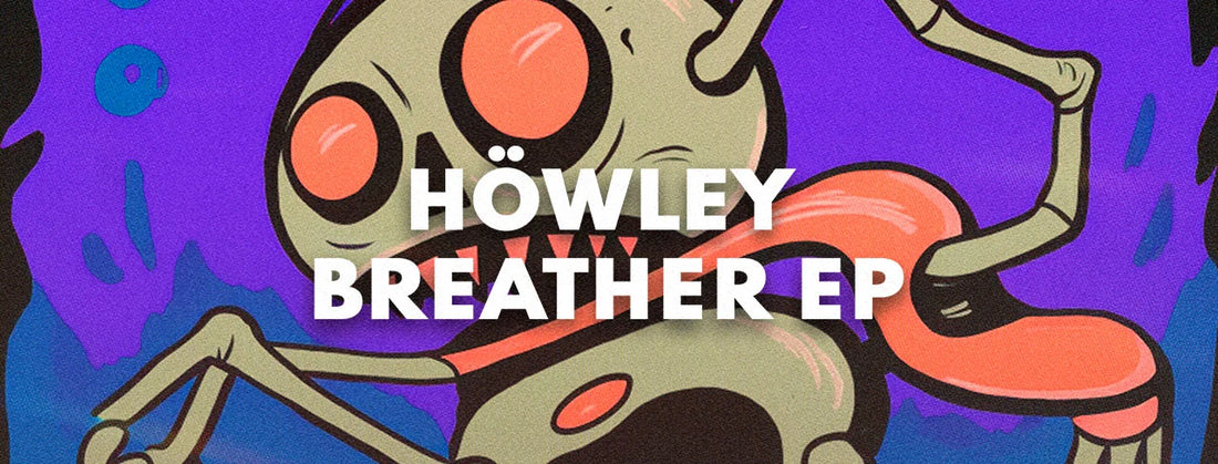 We welcome Belgian producer Höwley to the family with his Breather EP