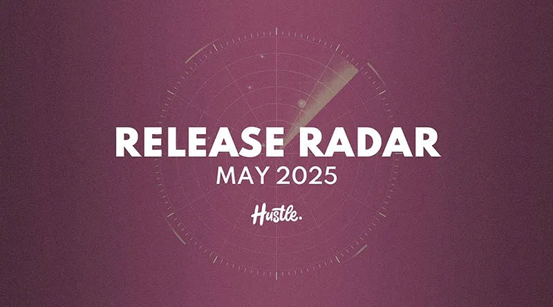 House Of Hustle Release Radar May 2025