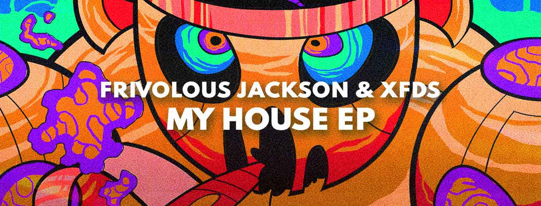 Frivolous Jackson is teaming up with XFDS for the My House EP