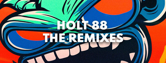 Holt 88's remix release pack 3 solid remixes