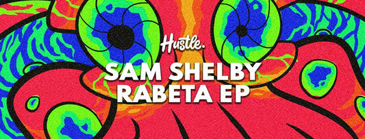 Sam Shelby - Rabeta EP Is Out Now