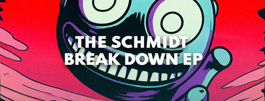 The Schmidt - Break Down EP
