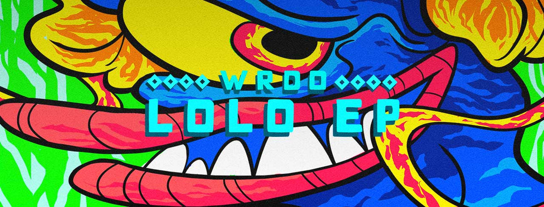 LoLo EP by Mexican Producer WRDO is Out Now!