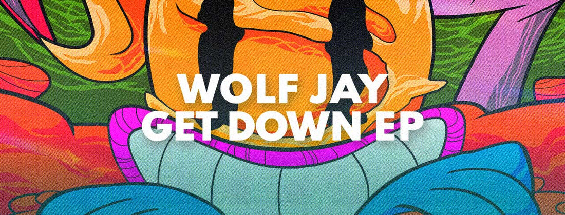 Wolf Jay - Get Down EP