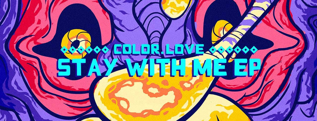 COLOR.LOVE - Stay With Me EP Is Out Now On House Of Hustle