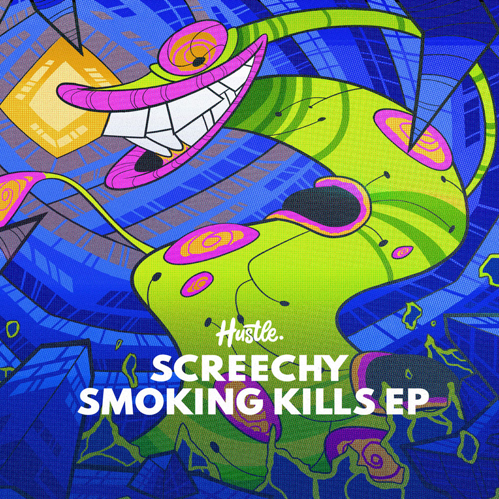 Screechy - Smoking Kills EP
