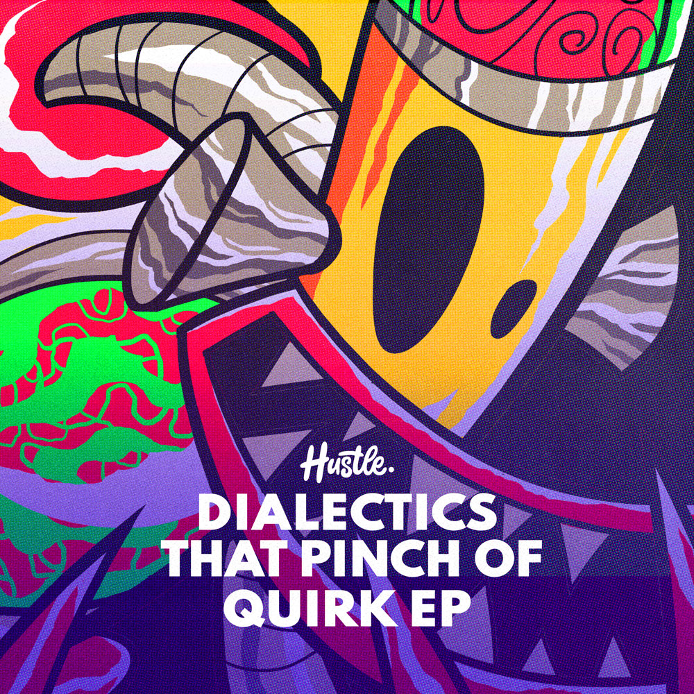 Dialectics - That Pinch Of Quirk EP