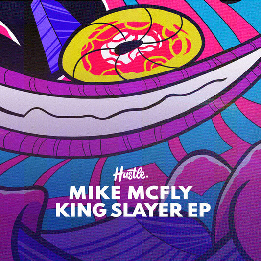 Mike McFly - King Slayer EP