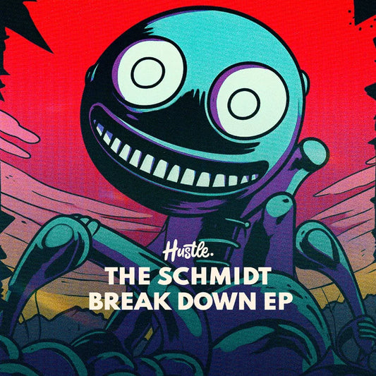 The Schmidt - Break Down EP